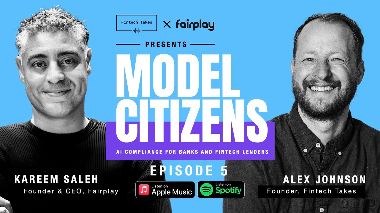 Fintech Takes x FairPlay Presents Model Citizens: E6: What Happens When Robots Make the Calls?