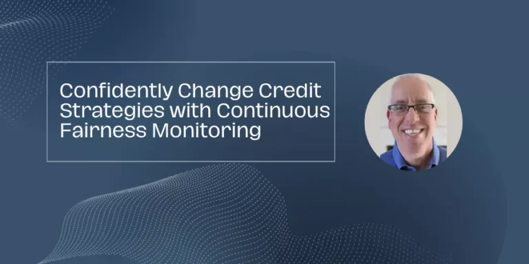 Man smiling, text about credit strategy and fairness monitoring